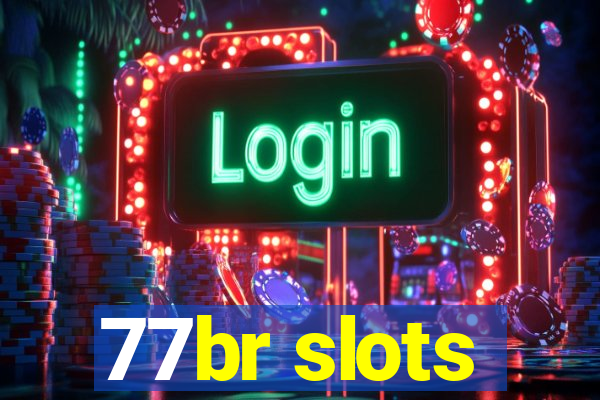 77br slots